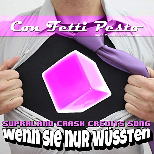 Wenn sie nur wüssten (Supraland Crash Credits Song)