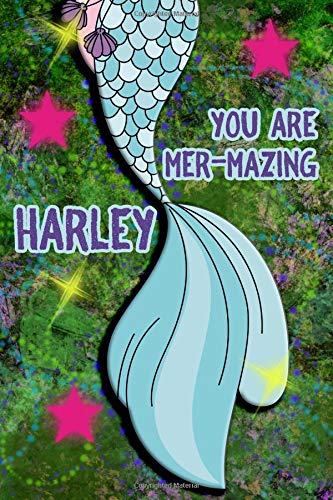 You Are Mer-Mazing Harley: Wide Ruled | Composition Book | Diary | Lined Journal | Green With Mermaid Tail