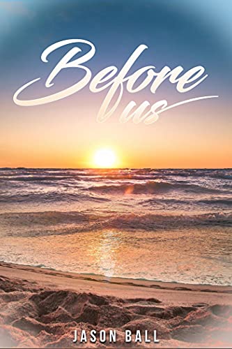 Before Us (English Edition)