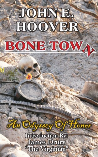 Bone Town, An Odyssey of Honor (English Edition)