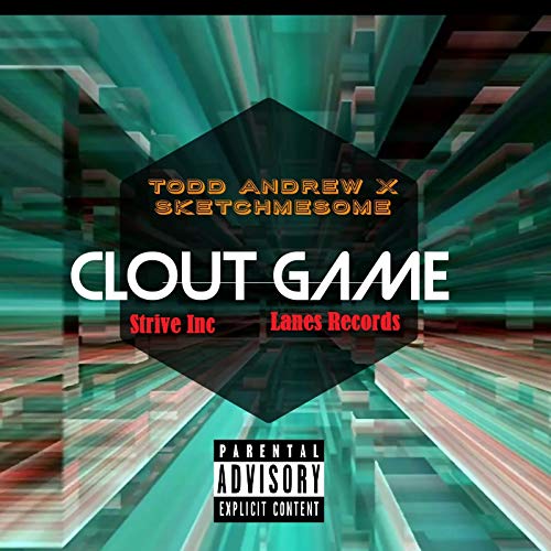 Clout Game [Explicit]