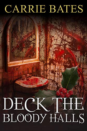 Deck the Bloody Halls (English Edition)