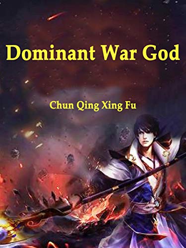 Dominant War God: Volume 9 (English Edition)