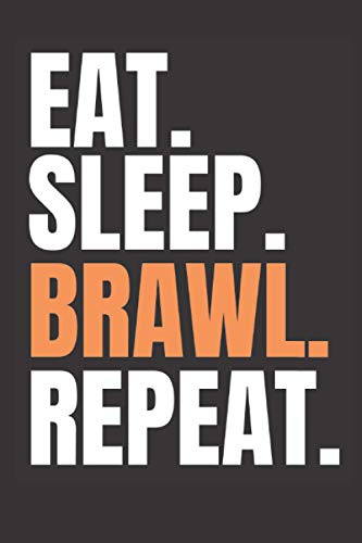 Eat Sleep Brawl Repeat: Best Notebook Journal For gamer Lovers 6x9 100 Page Lined Notebook