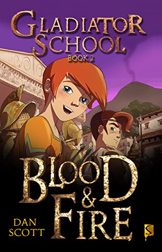 Gladiator School Book 2: Blood & Fire (English Edition)