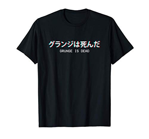 Grunge Is Dead - Japanese Vaporwave Aesthetic Egirl Eboy Camiseta