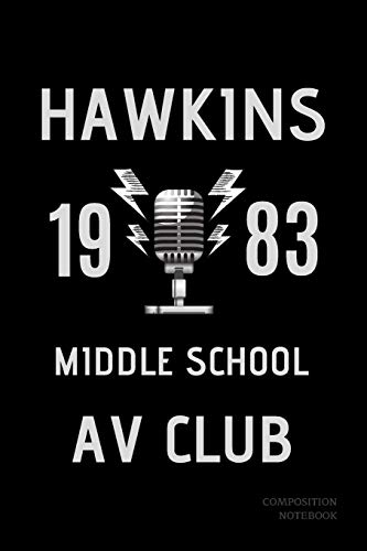 Hawkins 1983 Middle School AV Club Composition Notebook: Stranger Things Classic Logo Black Cover Book 6x9" 120 Pages Wide Ruled Paper , Christmas Gifts: 5 (Stranger Things Composition Book)