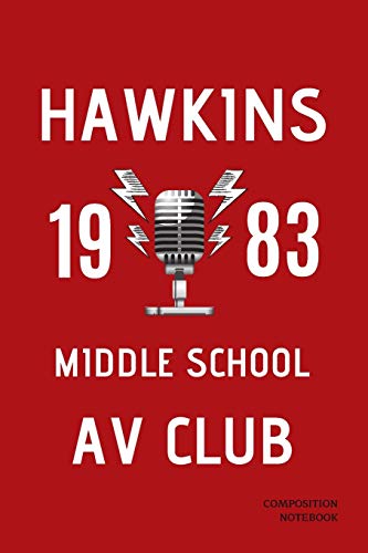 Hawkins 1983 Middle School AV Club Composition Notebook: Stranger Things Classic Logo Red Cover Book 6x9" 120 Pages Wide Ruled Paper , Christmas Gifts (Stranger Things Composition Book)