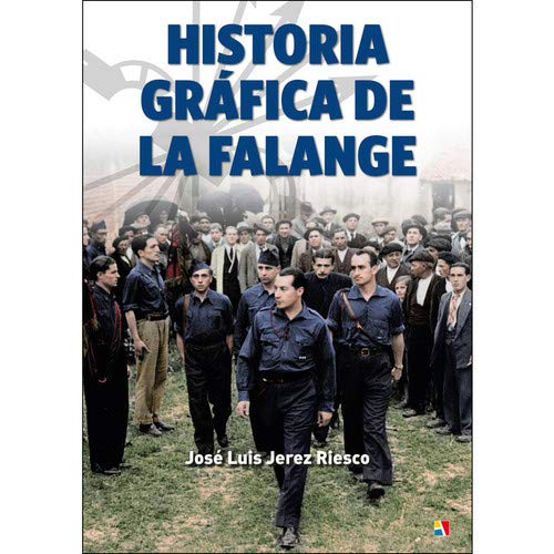 Historia gráfica de la falange: 1931-1937