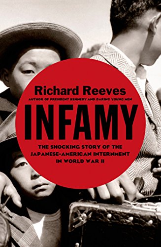 Infamy: The Shocking Story of the Japanese American Internment in World War II (English Edition)