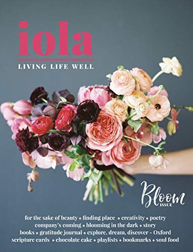 iola: bloom: living life well (iola magazine Book 2) (English Edition)