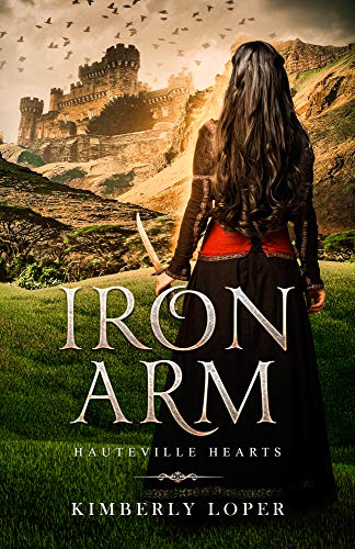 Iron Arm (Hauteville Hearts Book 1) (English Edition)