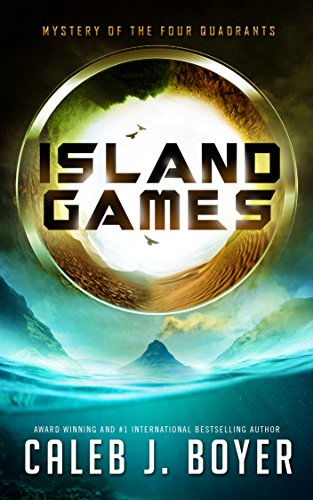 Island Games: Mystery of the Four Quadrants (English Edition)