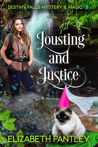 Jousting and Justice: Destiny Falls Mystery & Magic Book 5 (English Edition)