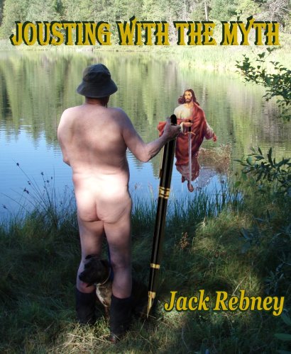 Jousting With The Myth (English Edition)