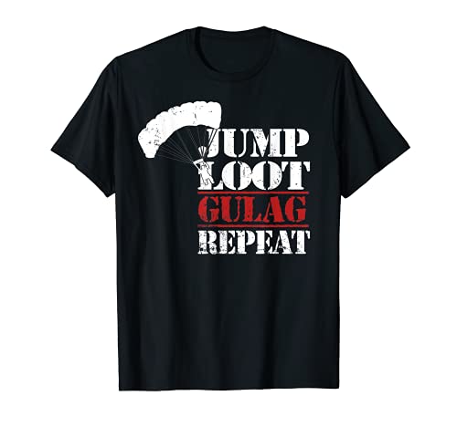 Jump Loot Gulag Repeat Gamer warzone Zocker Gamer Merch Camiseta