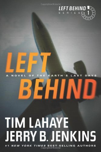 Left Behind: A Novel of the Earth's Last Days: 1