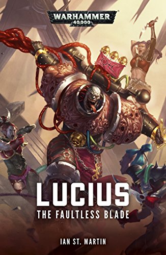 Lucius: The Faultless Blade (Warhammer 40,000 Book 1) (English Edition)