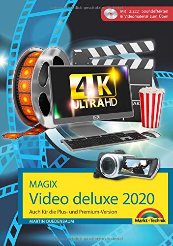 MAGIX Video deluxe 2020 Das Buch zur Software. Die besten Tipps und Tricks:: für alle Versionen inkl. Plus, Premium, Control und 360