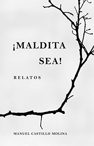 ¡Maldita sea!: Relatos