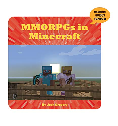 MMORPGs in Minecraft (21st Century Skills Innovation Library: Unofficial Guides Junior) (English Edition)