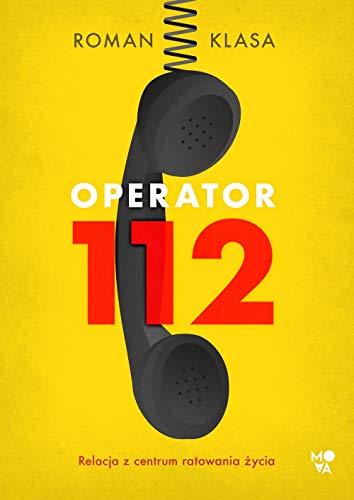 Operator 112: Relacja z centrum ratowania życia