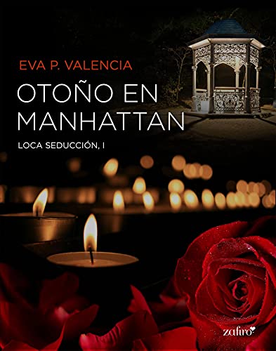 Otoño en Manhattan, Loca seducción, 1 (Erótica)