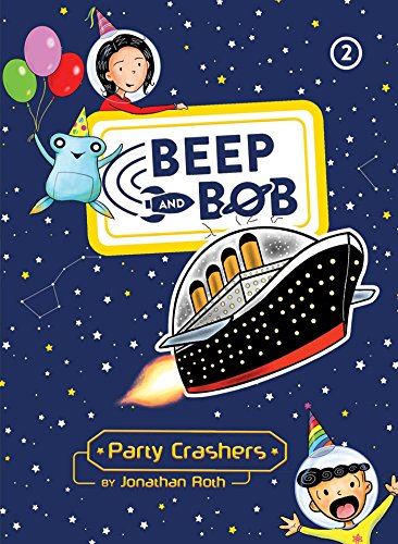 Party Crashers (Beep and Bob Book 2) (English Edition)