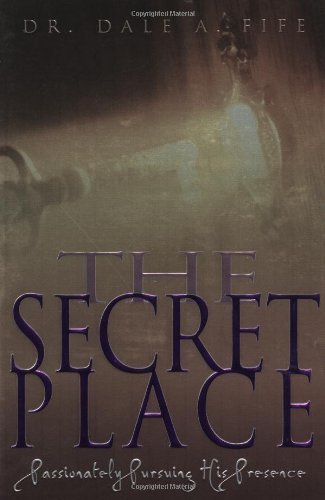 [SECRET PLACE] [By: Fife, Dale] [November, 2001]