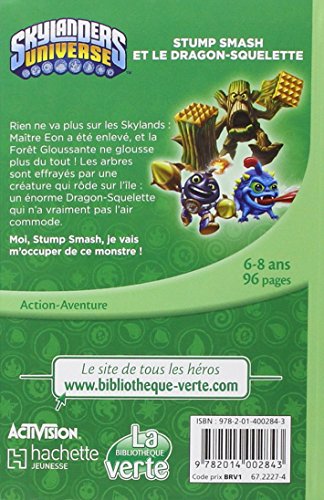 Skylanders 06 - Stump Smash et le Dragon-Squelette (Ma Première Bibliothèque Verte)