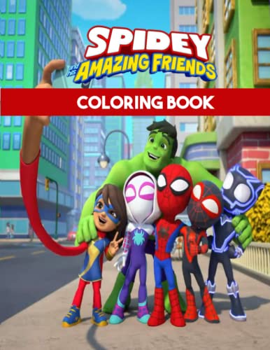 Spidey And His Amazing Friends Coloring Book: Amazing Gift For Kids, Encourage Creativity with One Sided Coloring Pages Featuring Stunning ... Junior Kids, | 8.5 x 11 inches, 50 page