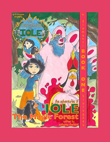 The Adventures of Iole: The Magic Forest (Book One): 1