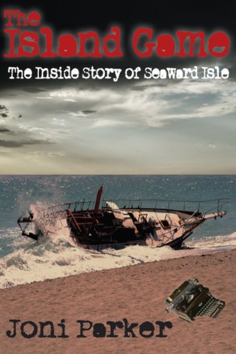 The Island Game: The Inside Story of Seaward Isle (The Seaward Isle Saga) (English Edition)