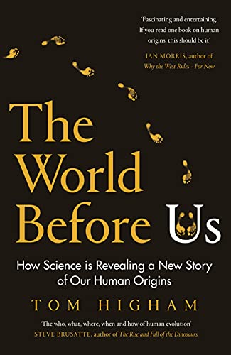 The World Before Us: How Science is Revealing a New Story of Our Human Origins (English Edition)