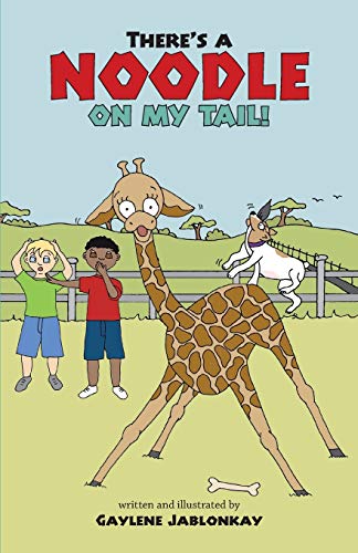 There's a Noodle on my Tail!: Hilarious antics of boys and their animal friends in a South African game reserve: 2 (Jett and Jenga Adventures)