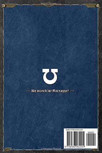 Ultramarines We march for Macragge!: Notebook, Battle Planner Warhammer 40K Fan Gift Idea