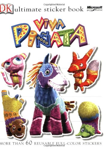 Viva Pinata Ultimate Sticker Book [With Sticker] (DK Ultimate Sticker Books)