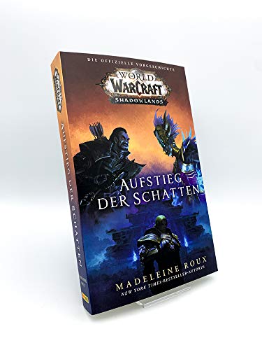 World of Warcraft: Shadowlands: Aufstieg der Schatten: Die offizielle Vorgeschichte