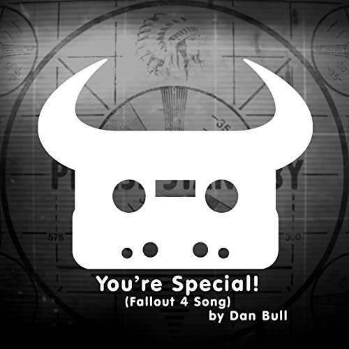 You're Special! (Fallout 4 Song) (Instrumental)