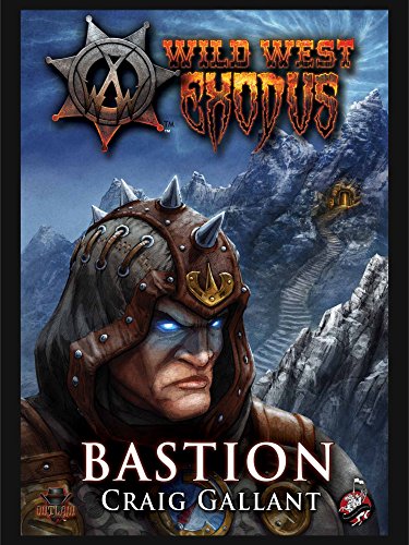 Bastion (Wild West Exodus) (English Edition)