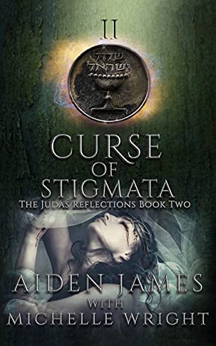 Curse of Stigmata: A Supernatural Thriller (The Judas Reflections Book 2) (English Edition)