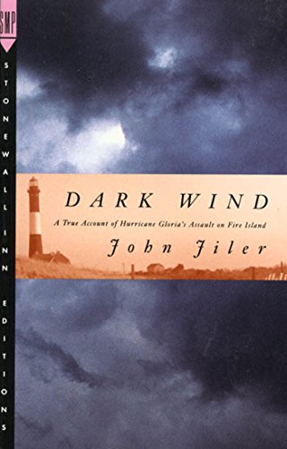 Dark Wind: A True Account Of Hurricane Gloria's Assault On Fire Island (English Edition)