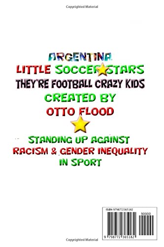 Little Soccer Stars - For Soccer/Football Crazy Kids of Any Age or Gender - Argentina: Fabulous Soccer/Football themed Notebook/Journal featuring the distinctive artwork of Otto Flood.