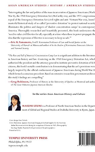 The Rise and Fall of America's Concentration Camp Law: Civil Liberties Debates from the Internment to McCarthyism and the Radical 1960s (Asian American History & Cultu)