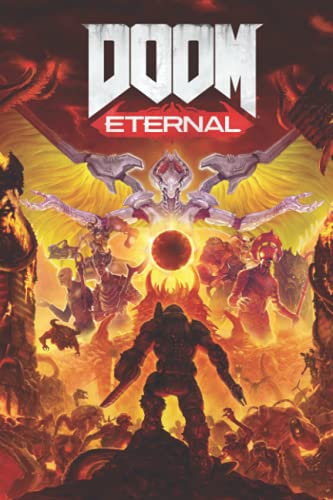 Doom Eternal Notebook: - 6 x 9 inches with 110 pages