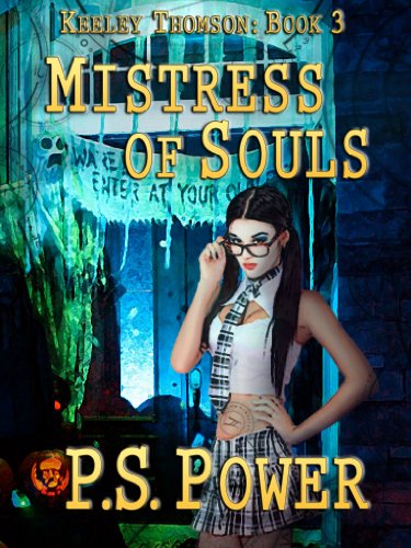 Mistress of Souls (Keeley Thomson Book 3) (English Edition)