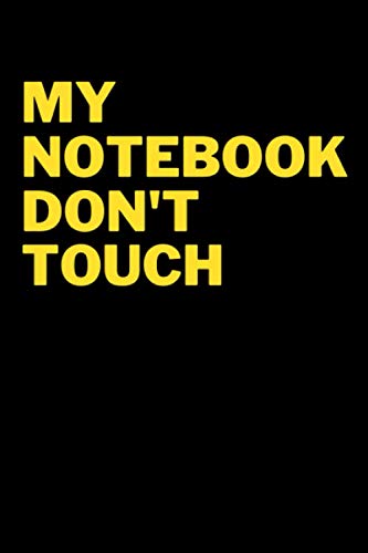 My notebook don't touch: school notebook or for private notes