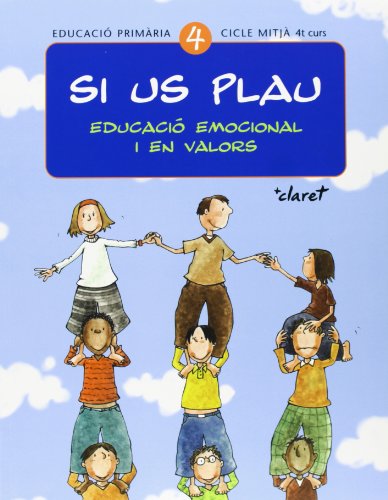 Si us plau. Educació emocional i en valors: Si us plau 4. Educació emocional i en valors: Educació primària. Cicle mitjà, 4t curs - 9788482977416