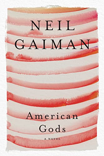 American Gods: The Tenth Anniversary Edition: A Novel (English Edition)