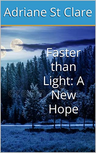 Faster than Light: A New Hope (English Edition)